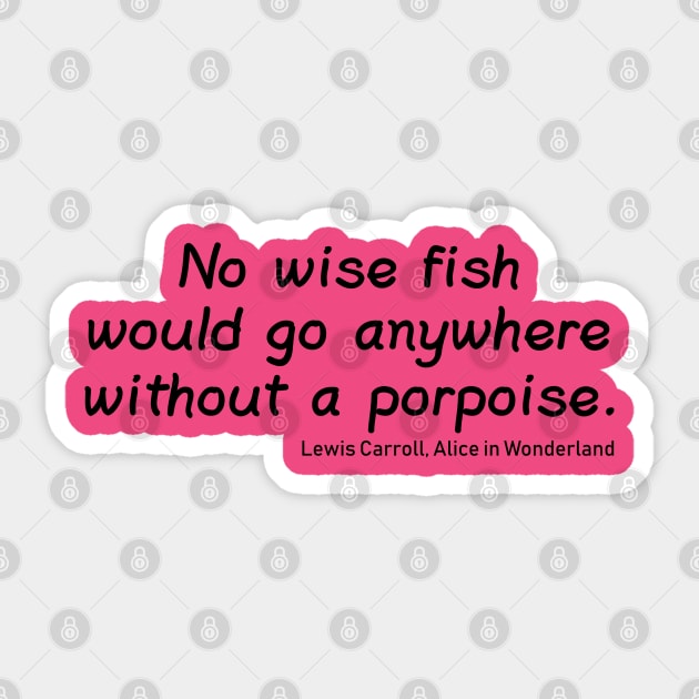 No Wise Fish... Sticker by PeppermintClover